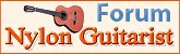 Nylon Guitarist Forum